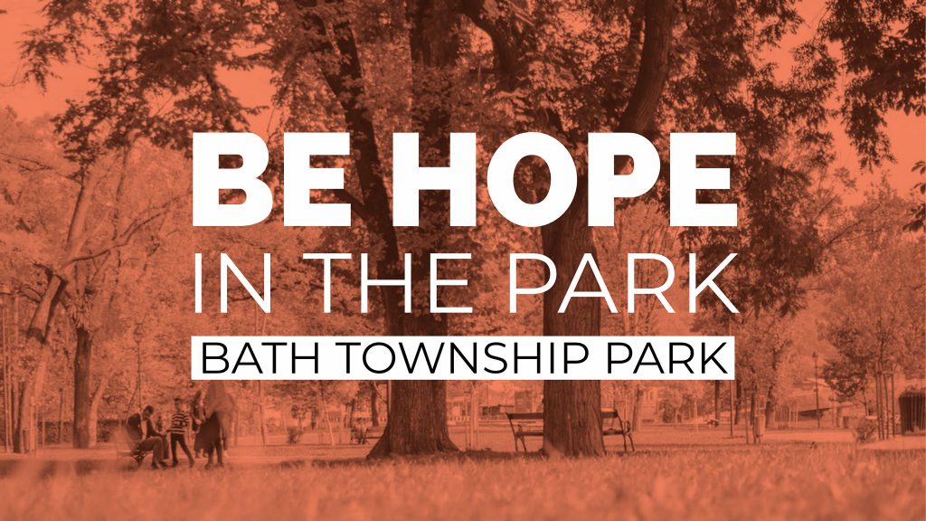 Be Hope in the Park Be Hope Church