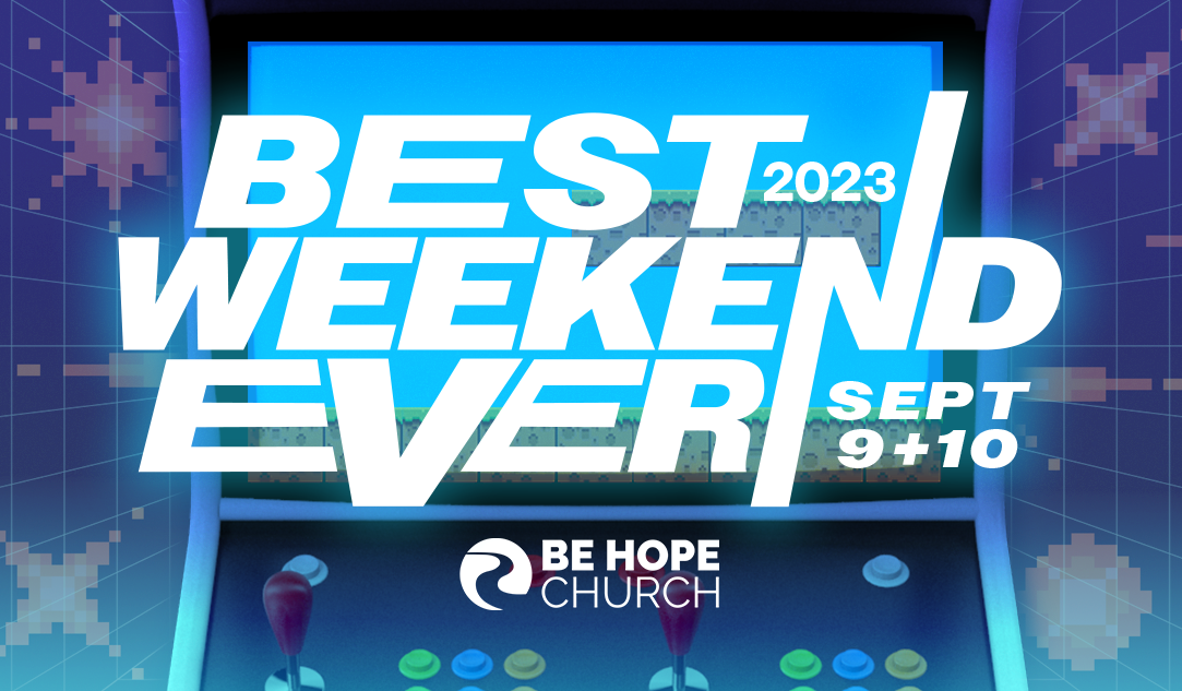 Super Bowl Weekend – Be Hope Church